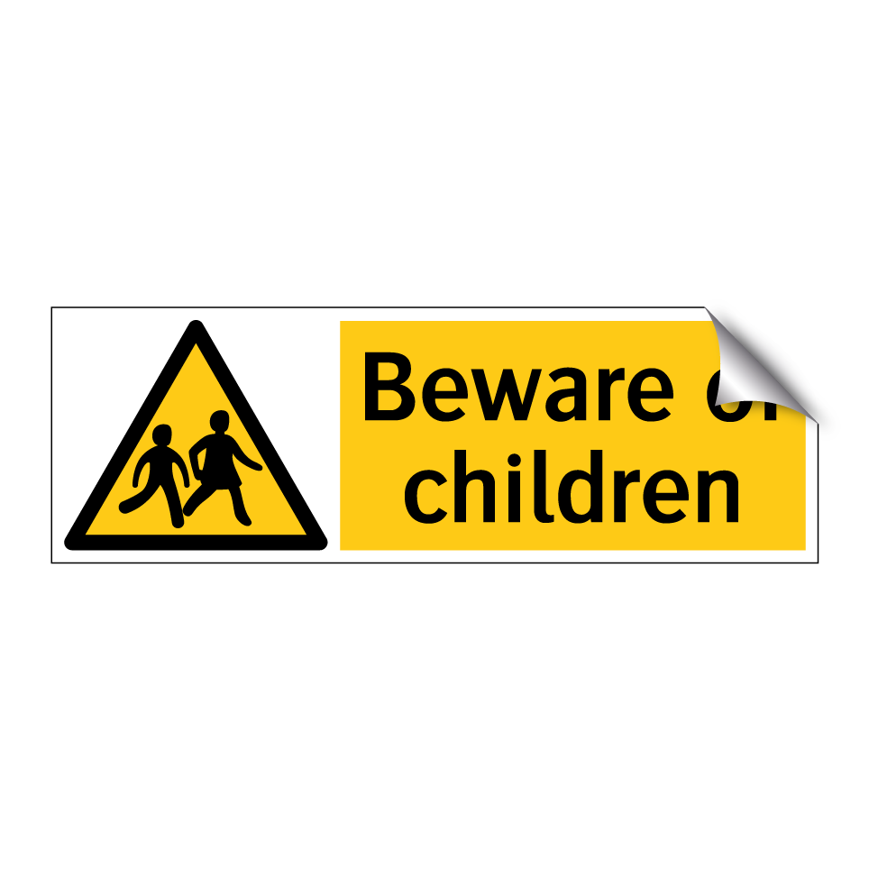 Beware of children