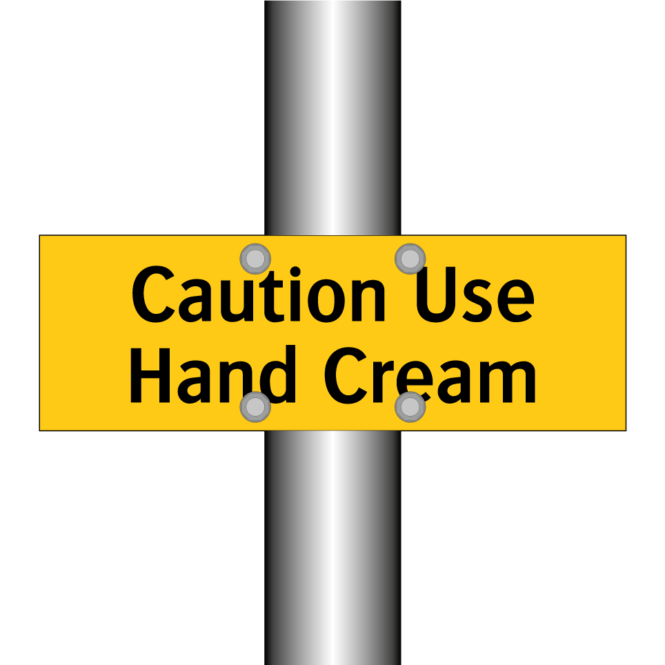 Caution Use Hand Cream