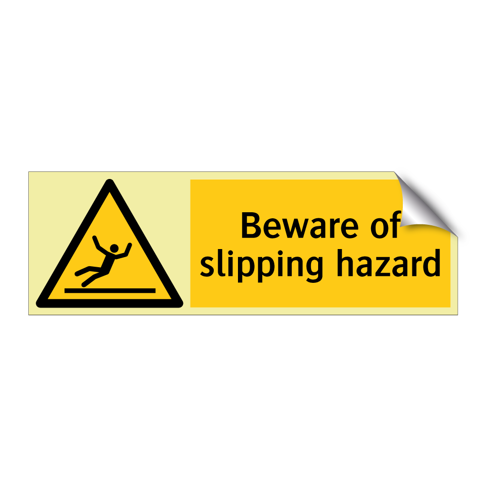Beware of slipping hazard