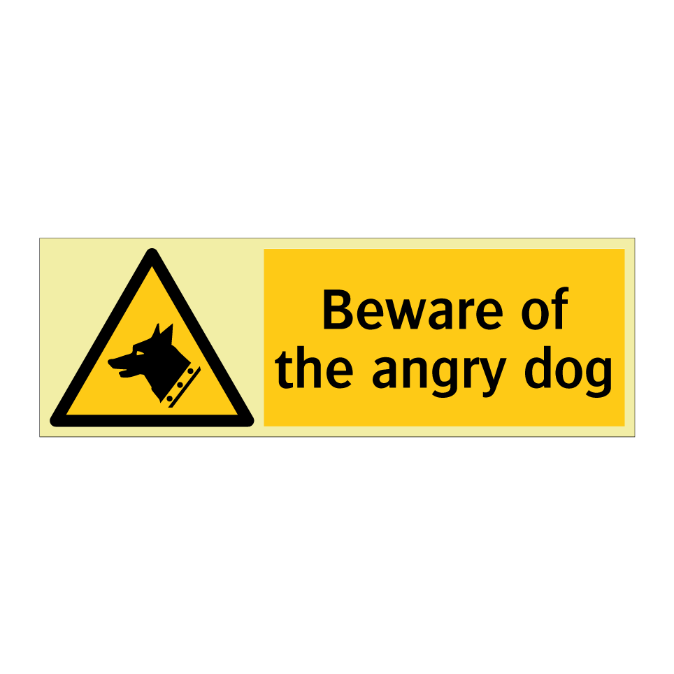 Beware of the angry dog