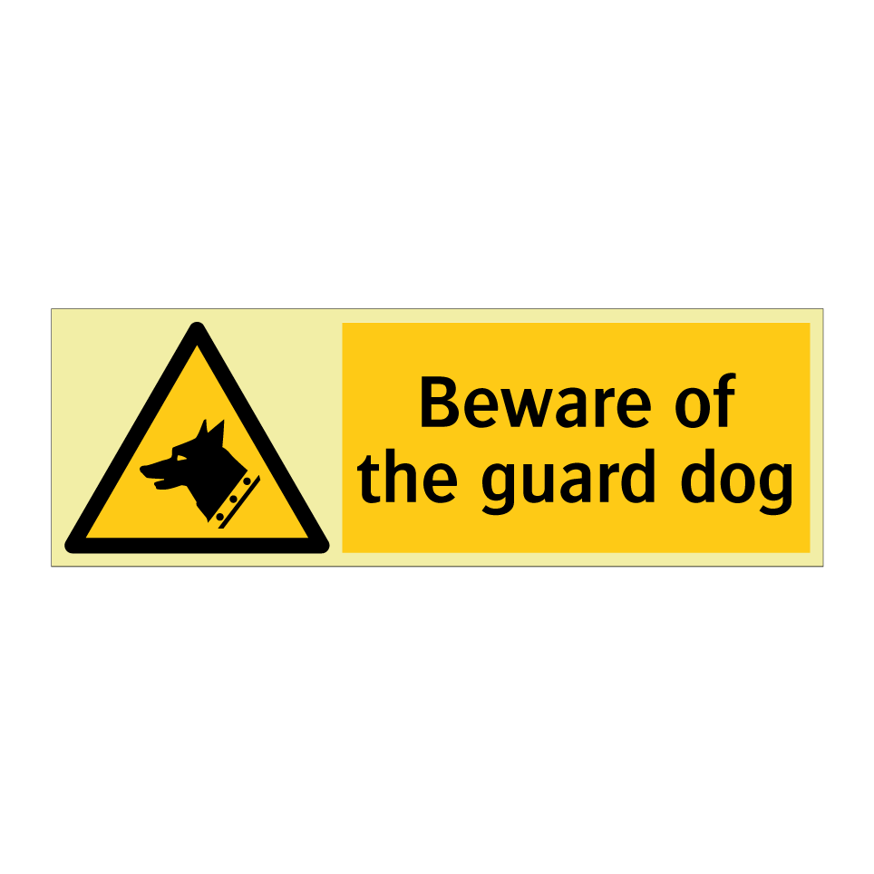 Beware of the guard dog