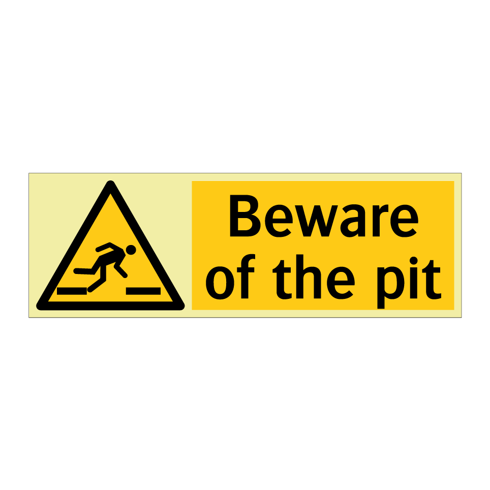 Beware of the pit