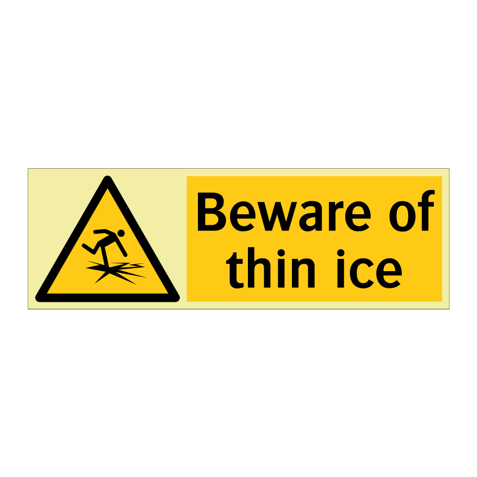 Beware of thin ice