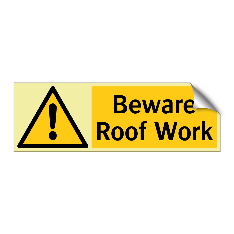 Beware Roof Work