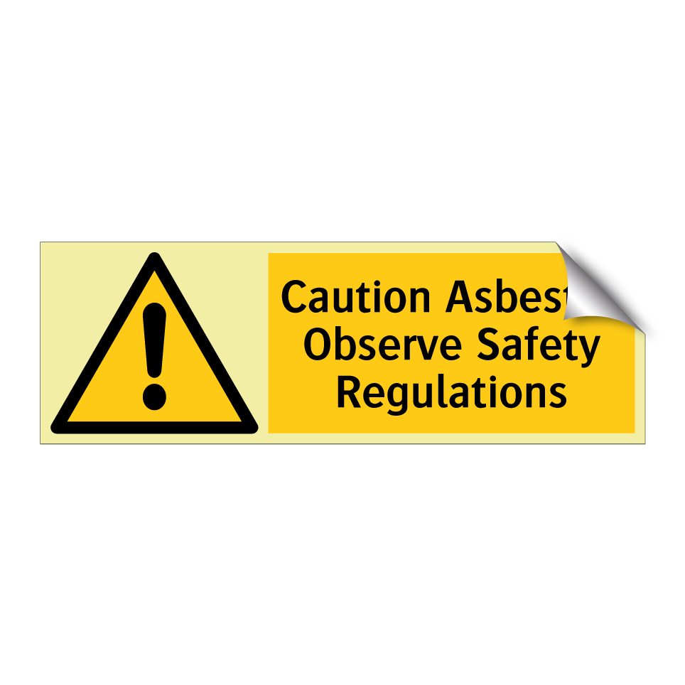 Caution Asbestos Observe Safety Regulations