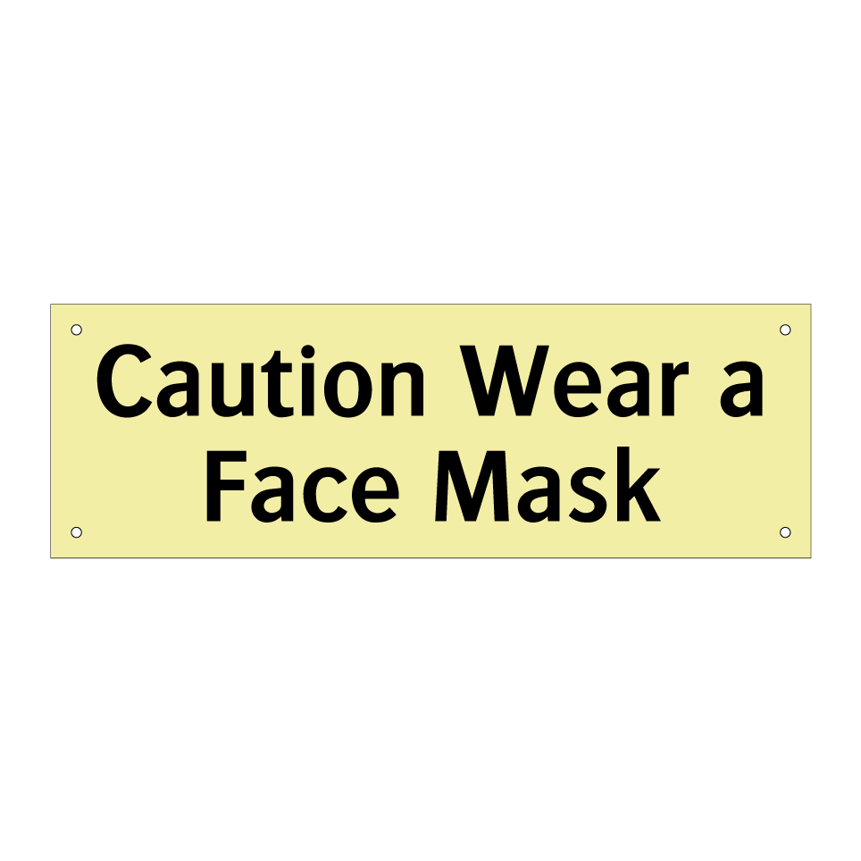 Caution Wear a Face Mask