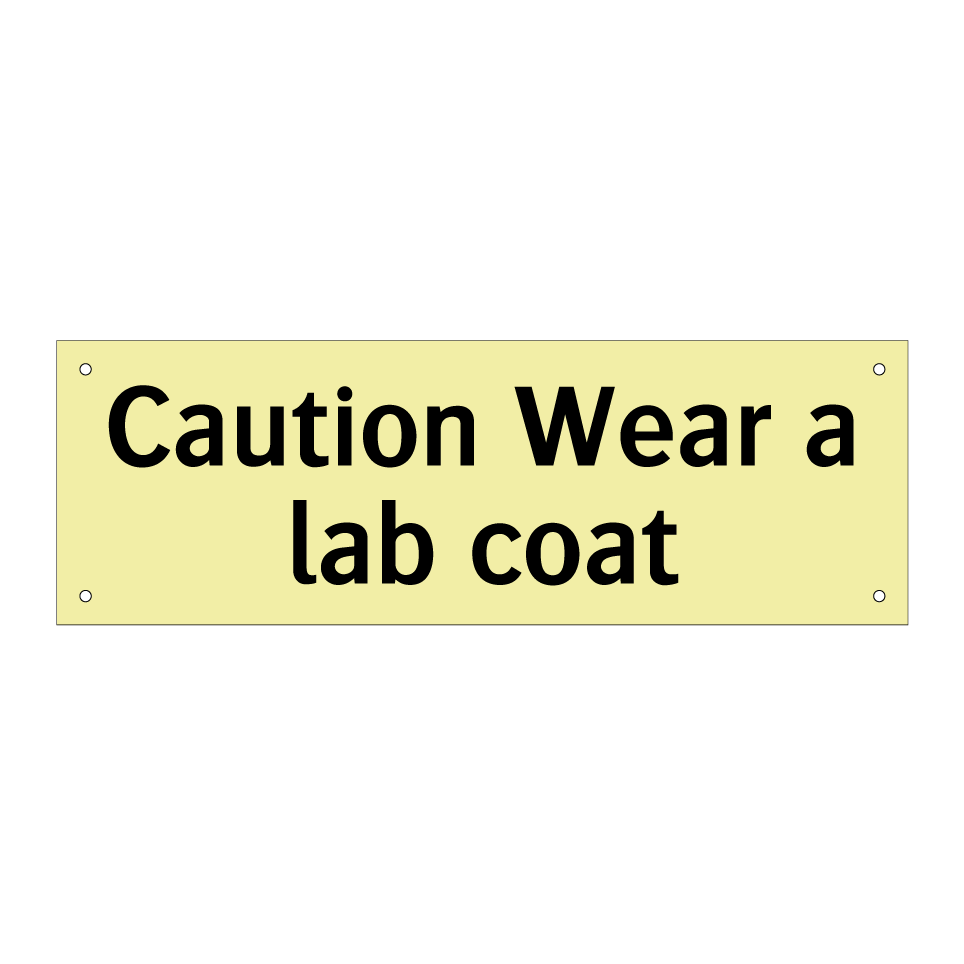 Caution Wear a lab coat
