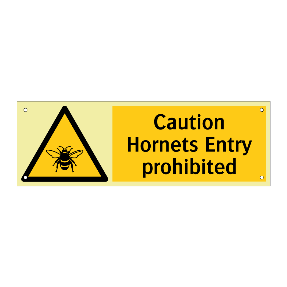 Caution Hornets Entry prohibited