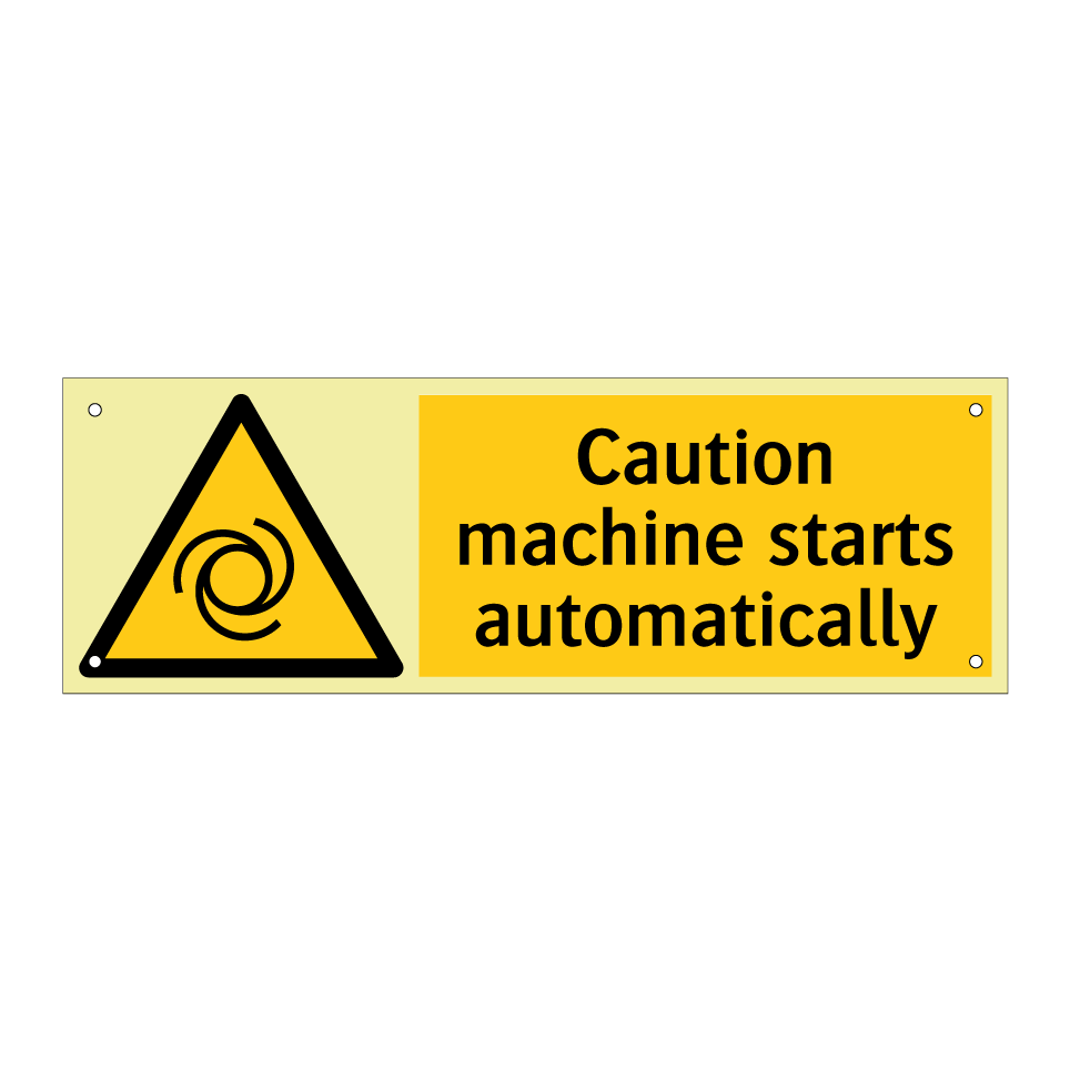 Caution machine starts automatically