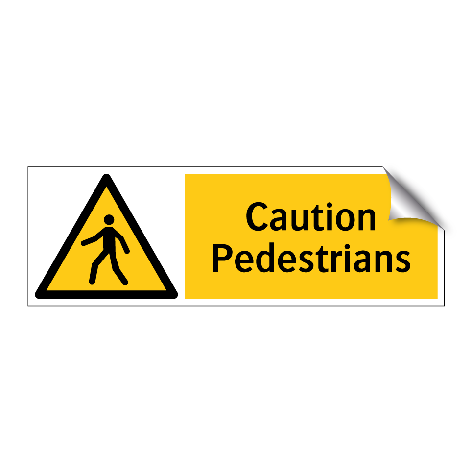 Caution Pedestrians