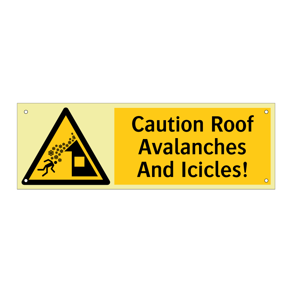 Caution Roof Avalanches And Icicles!