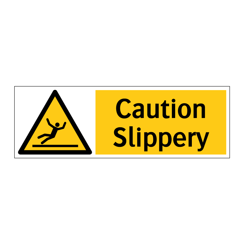 Caution Slippery