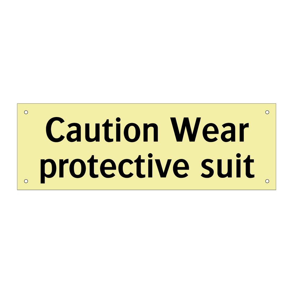 Caution Wear protective suit