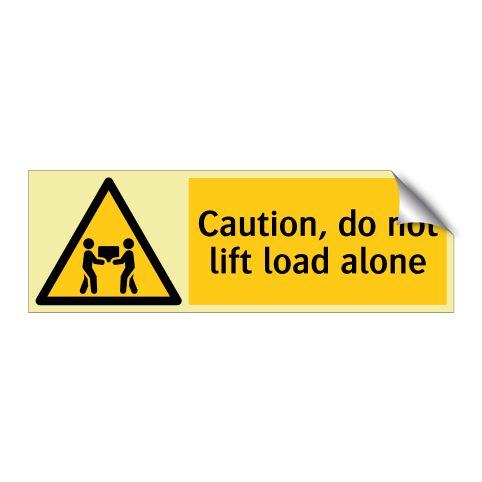 Caution, do not lift load alone