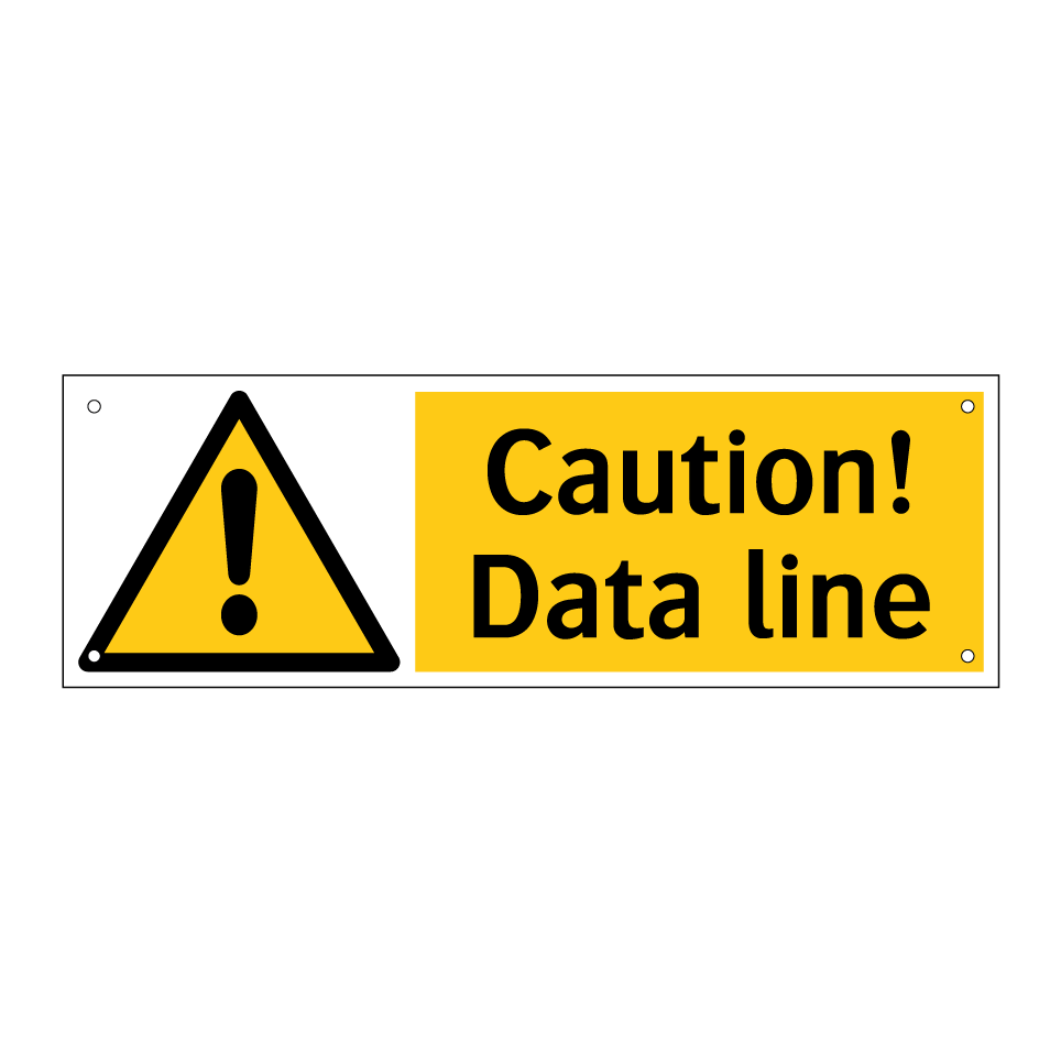Caution! Data line