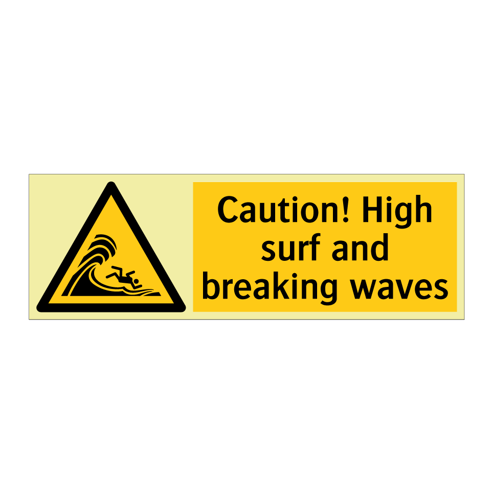 Caution! High surf and breaking waves