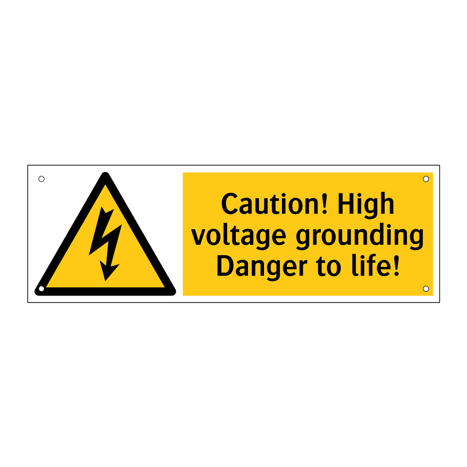Caution! High voltage grounding Danger to life!