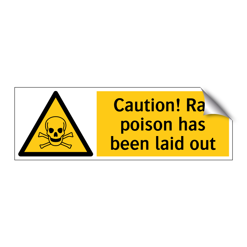 Caution! Rat poison has been laid out