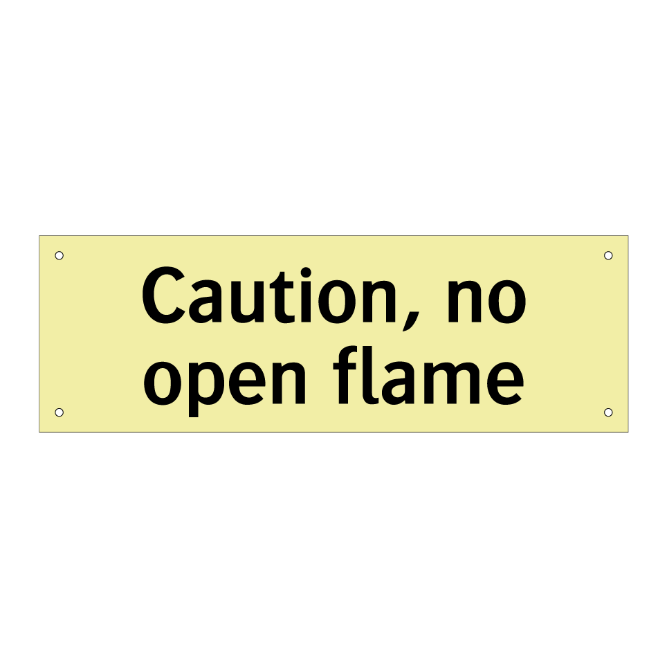 Caution, no open flame