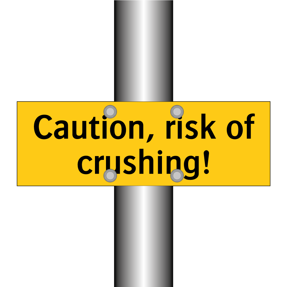 Caution, risk of crushing!