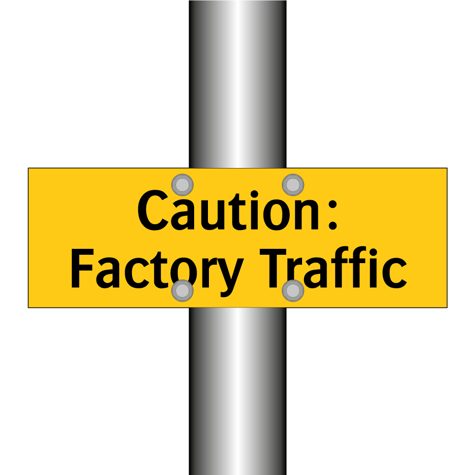Caution: Factory Traffic