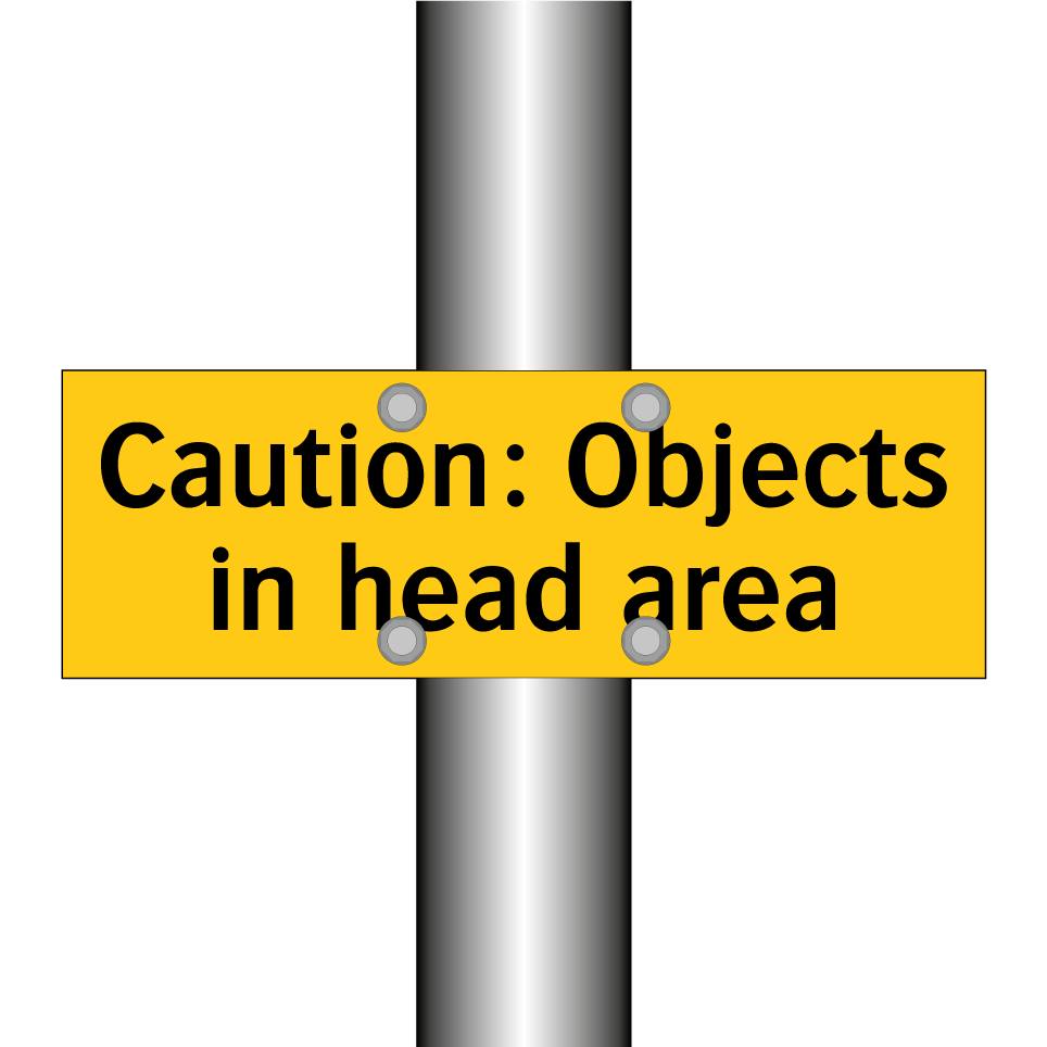 Caution: Objects in head area