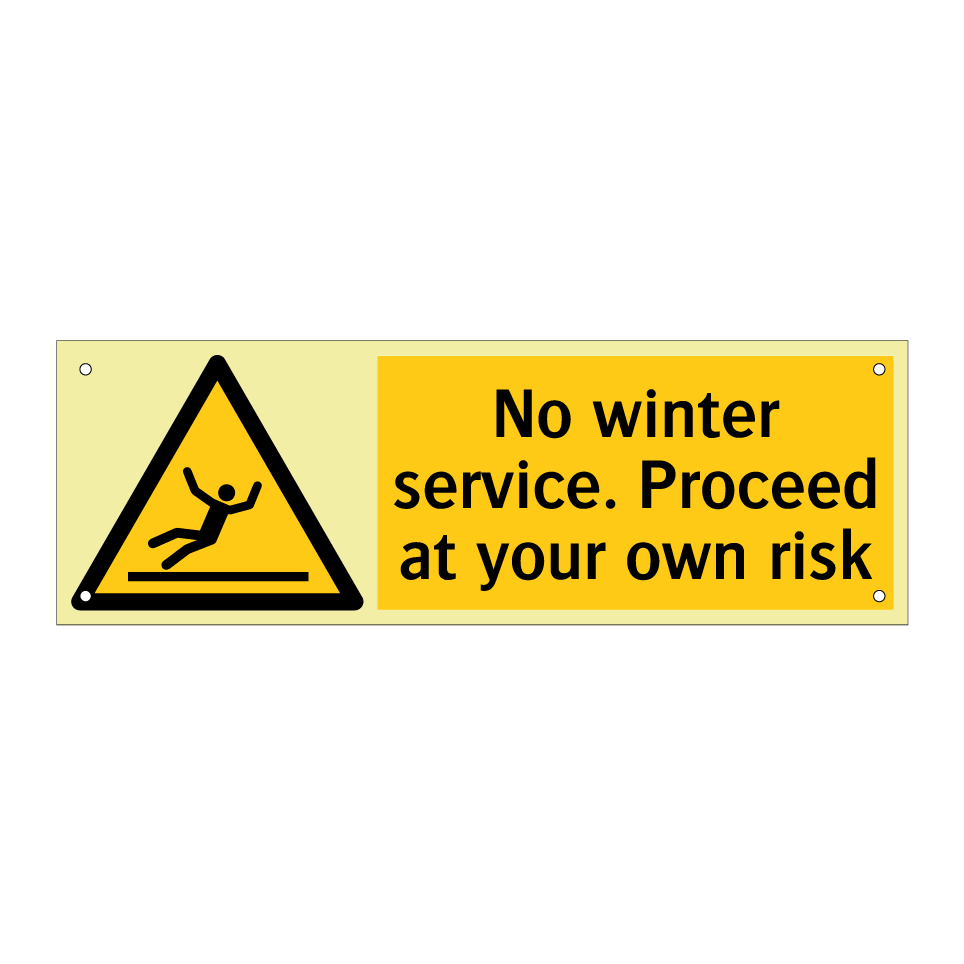No winter service. Proceed at your own risk