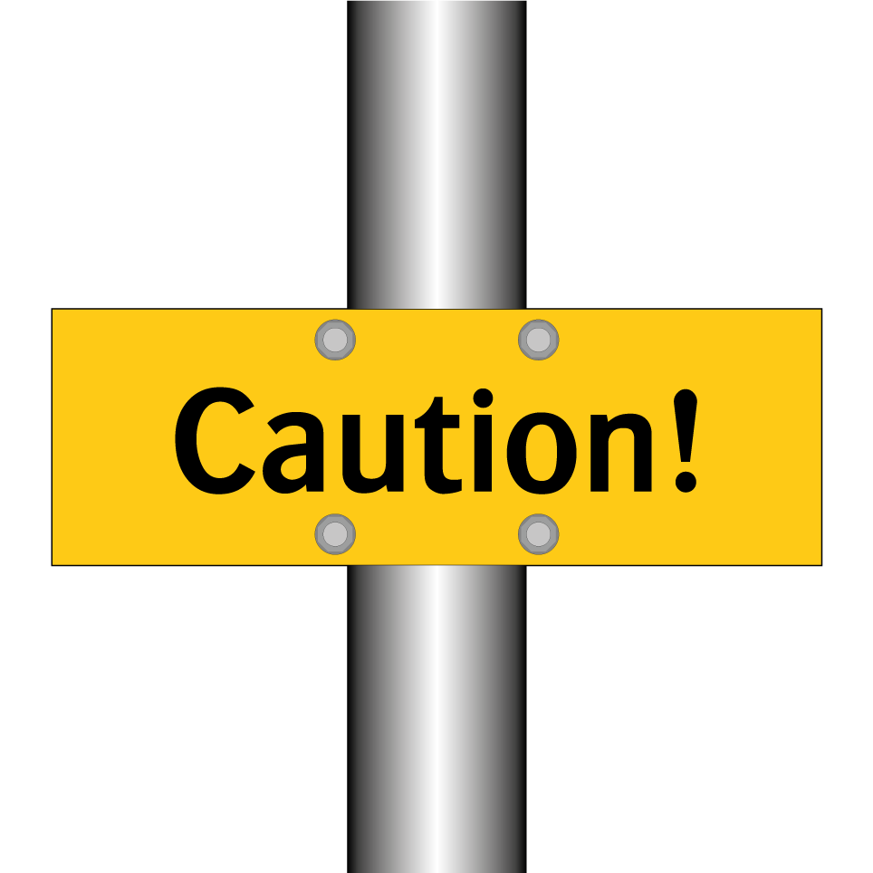 Caution!