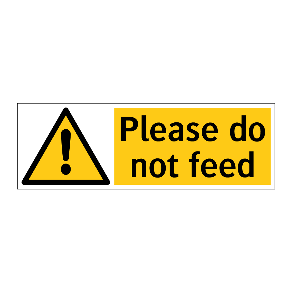 Please do not feed