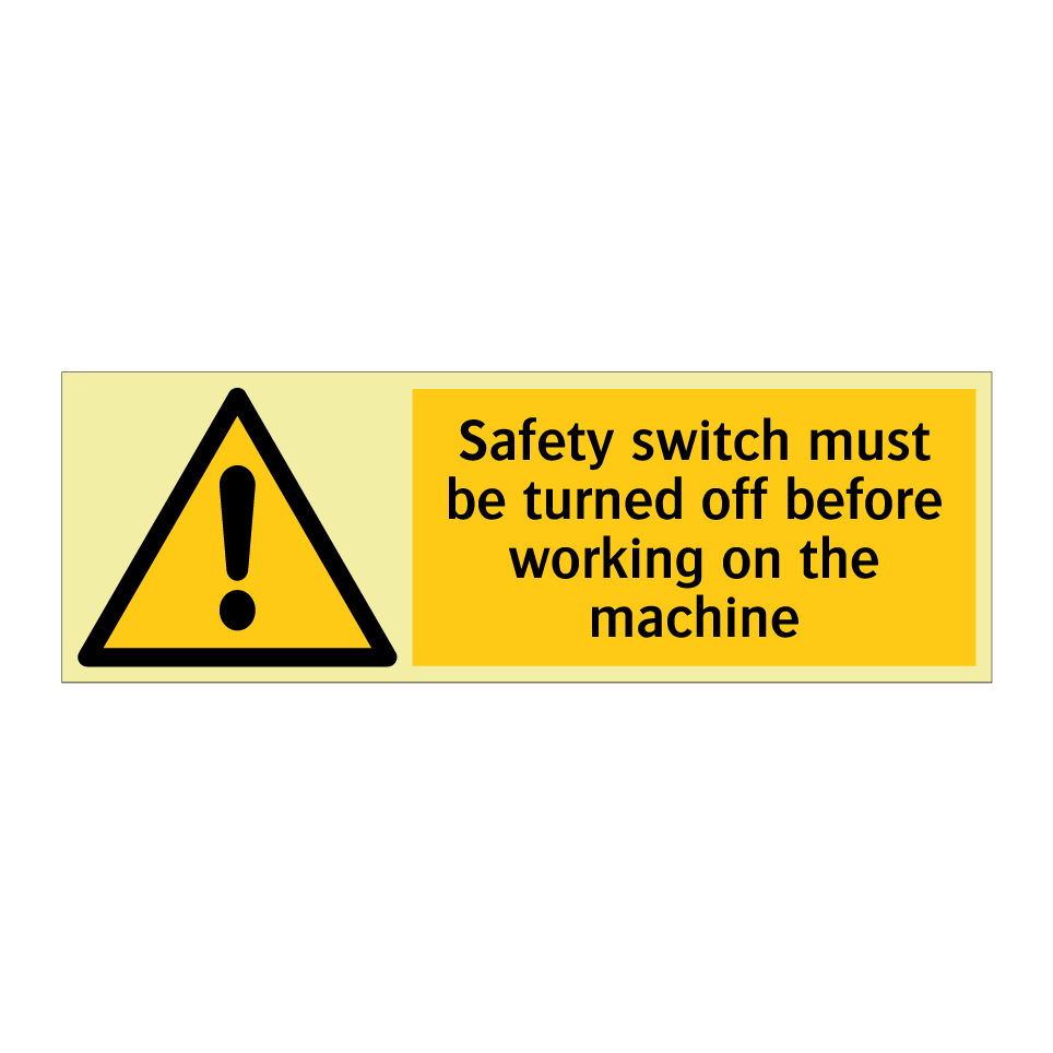 Safety switch must be turned off before working on the machine