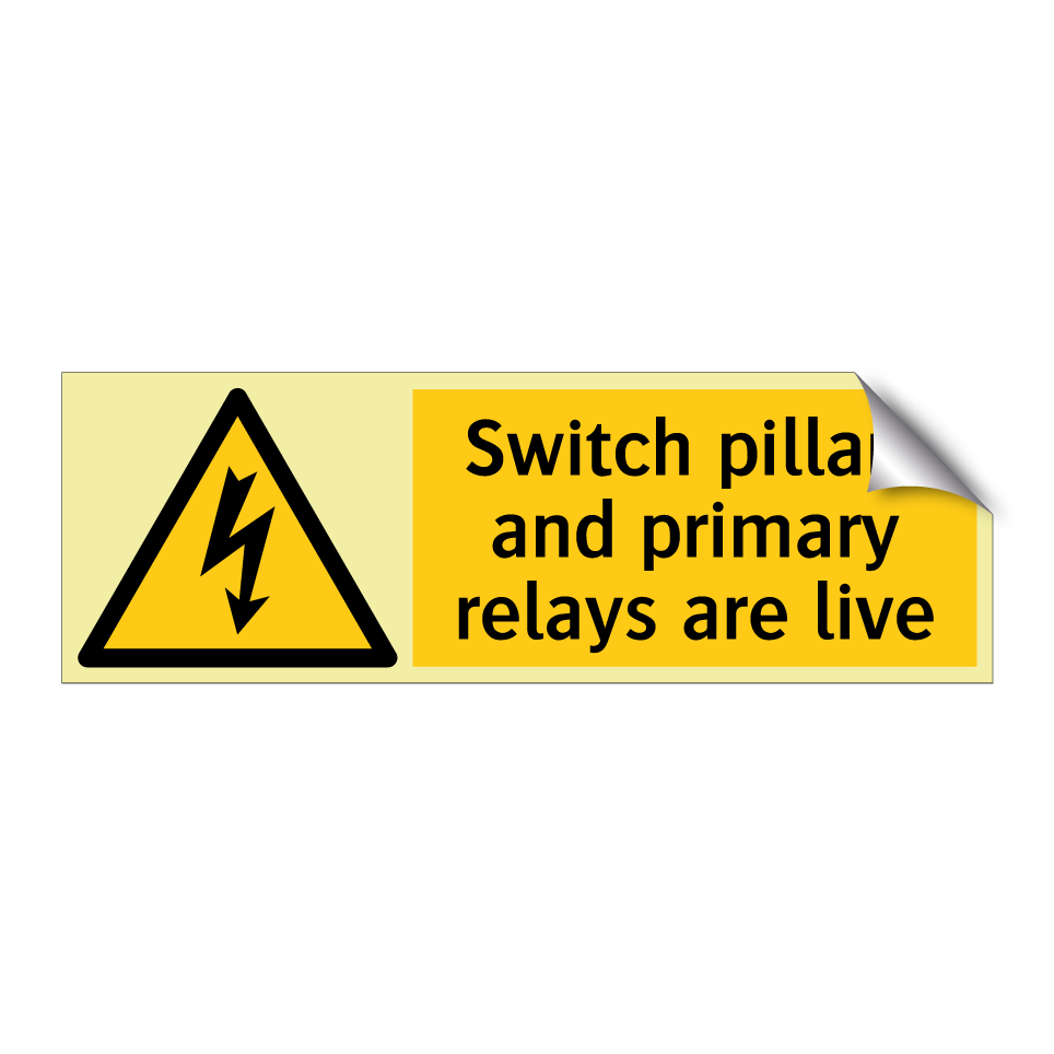 Switch pillars and primary relays are live
