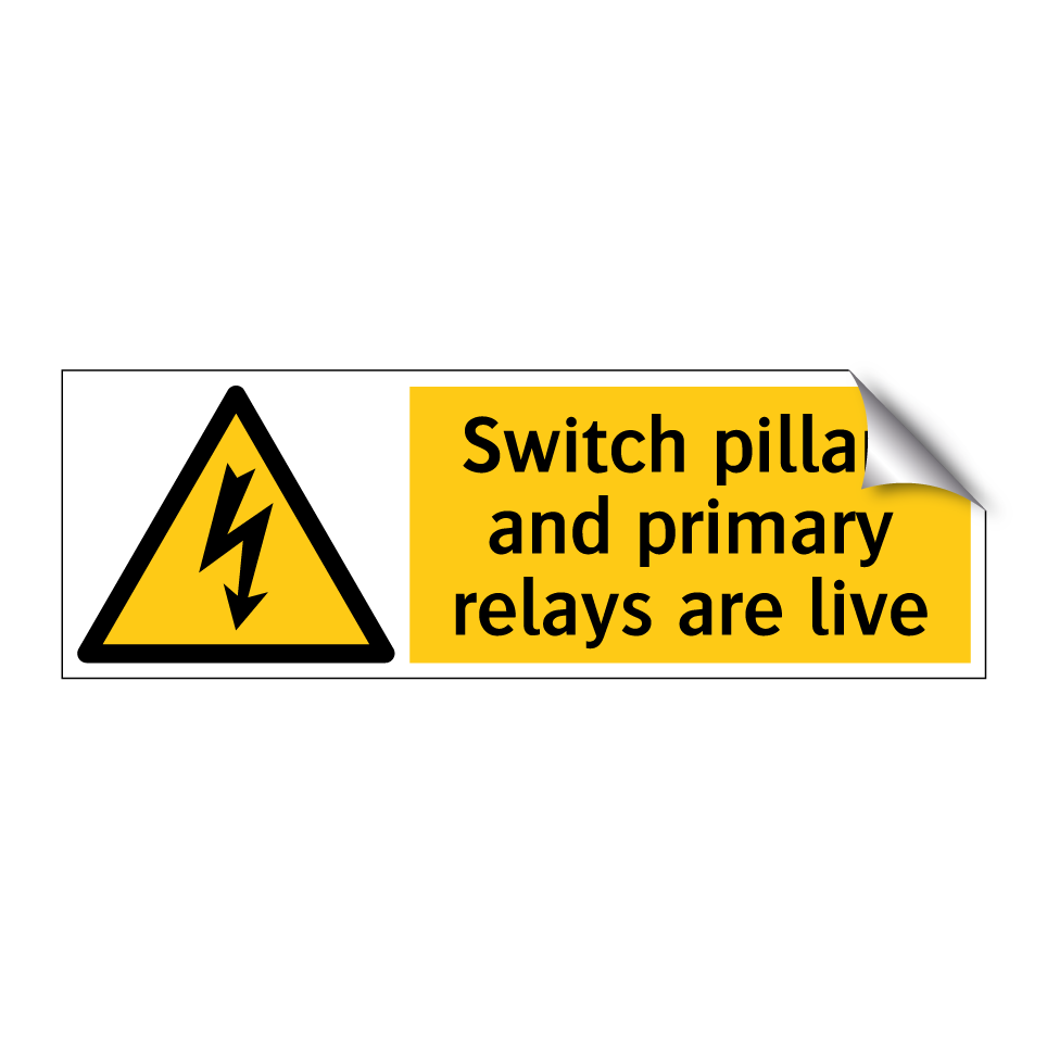 Switch pillars and primary relays are live