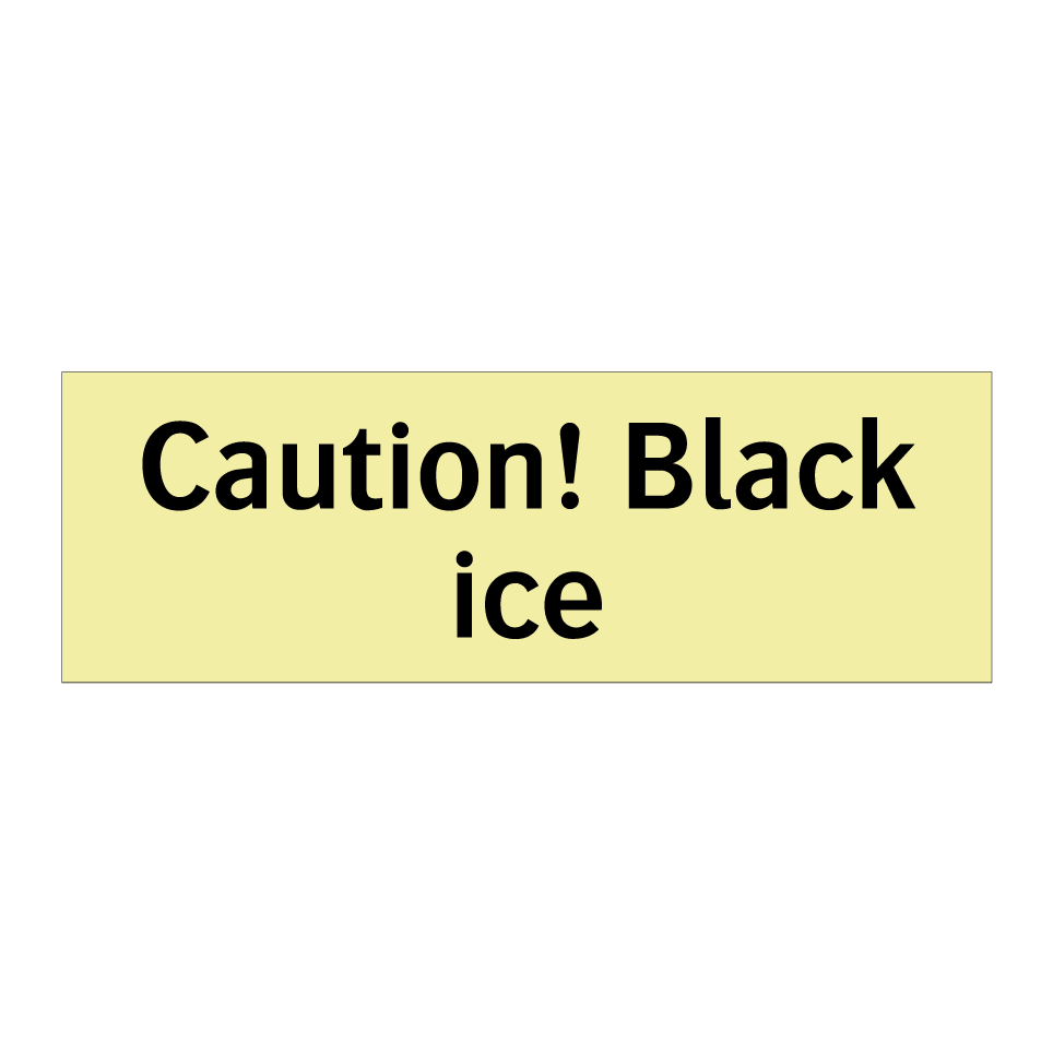 Caution! Black ice