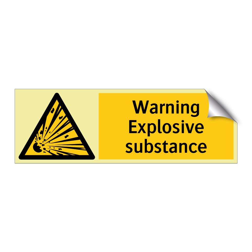 Warning Explosive substance