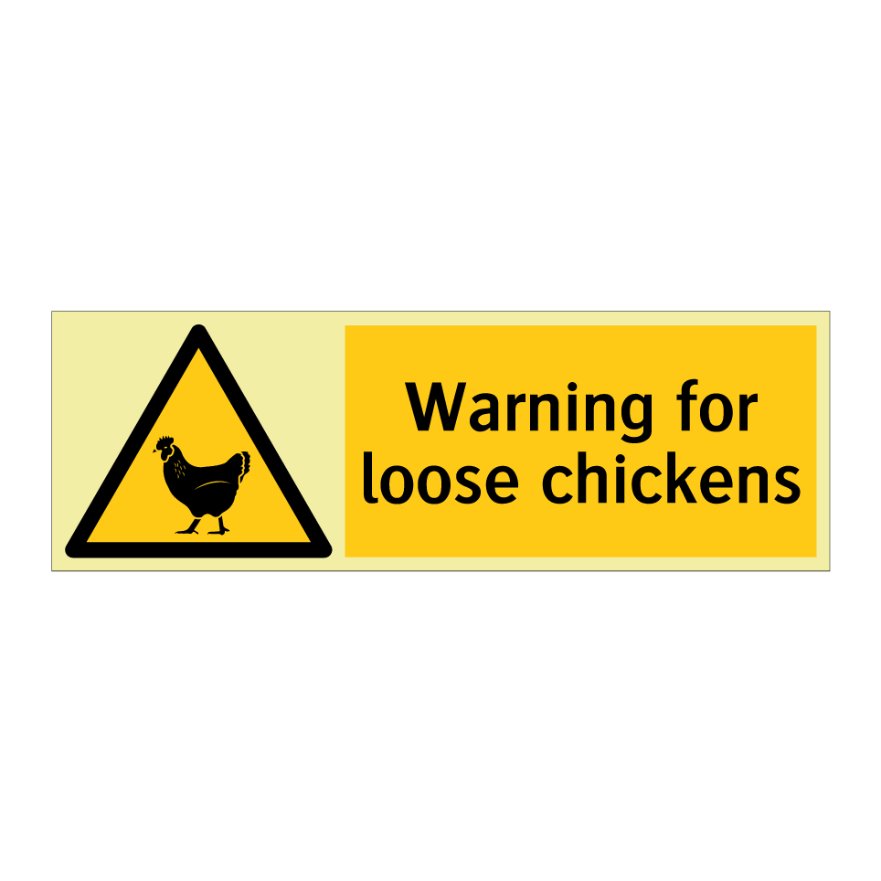 Warning for loose chickens