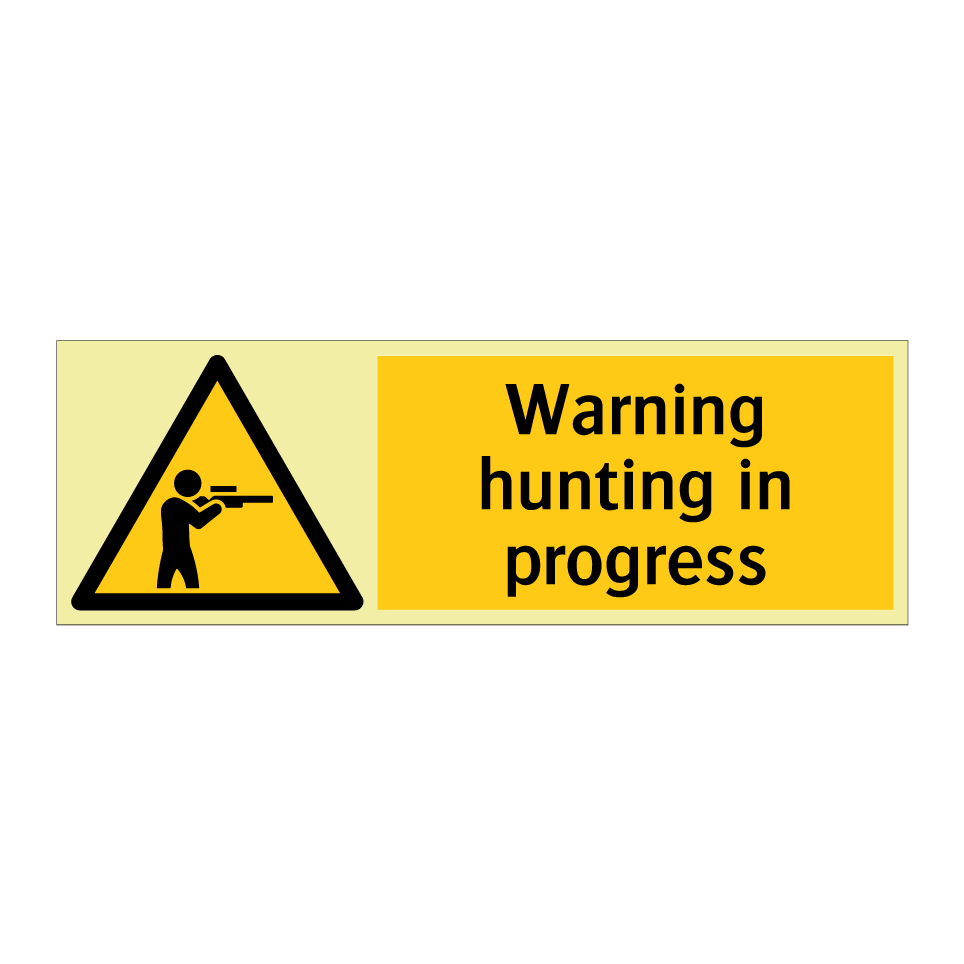 Warning hunting in progress