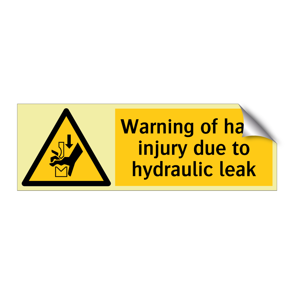 Warning of hand injury due to hydraulic leak