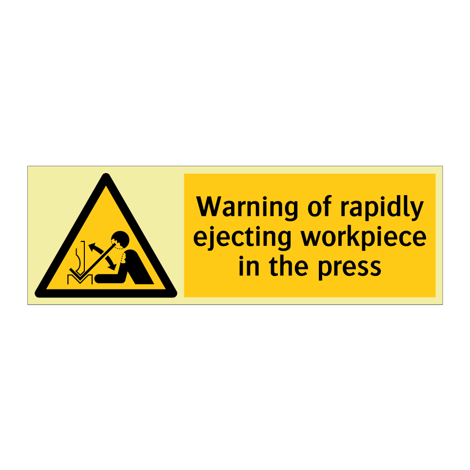 Warning of rapidly ejecting workpiece in the press