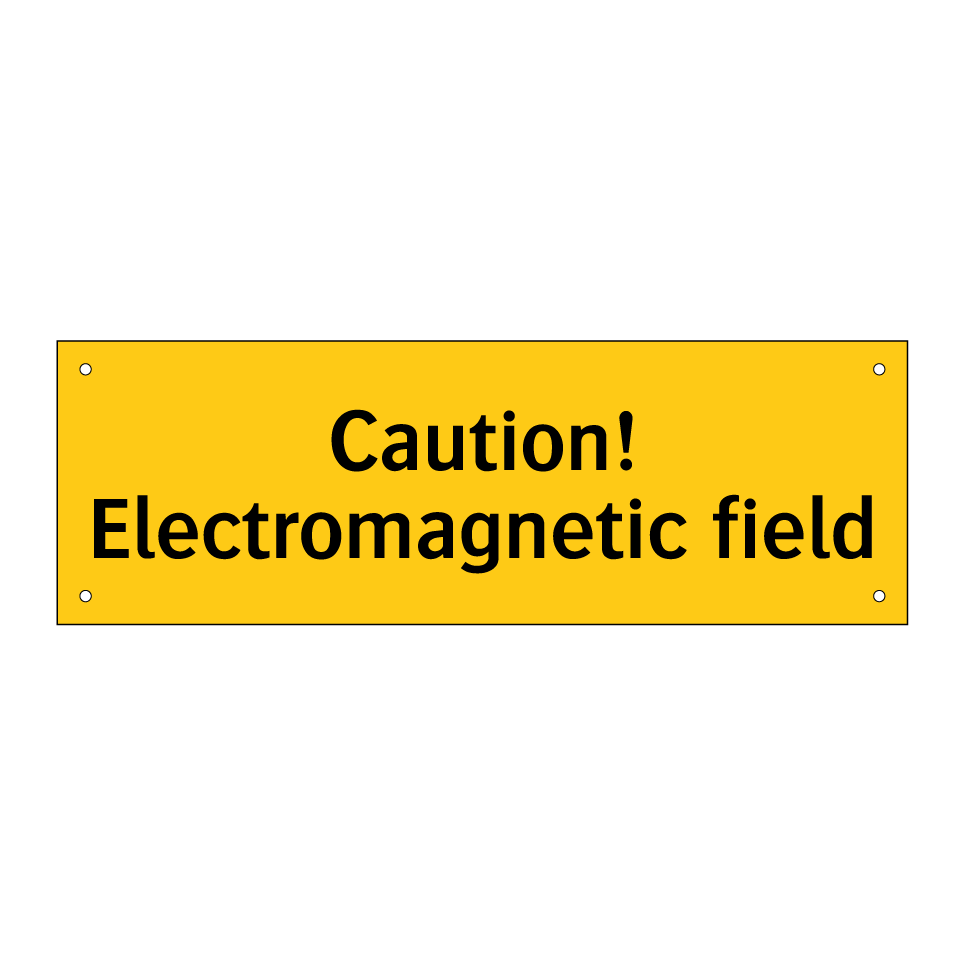 Caution! Electromagnetic field