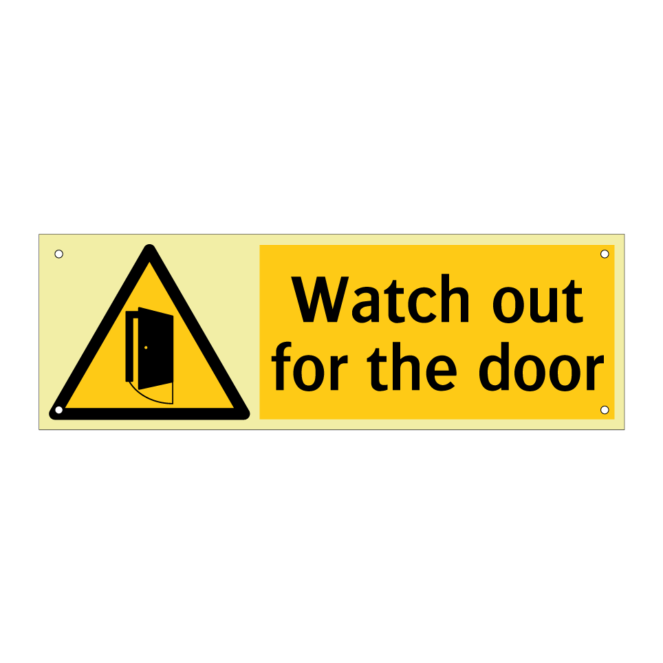 Watch out for the door