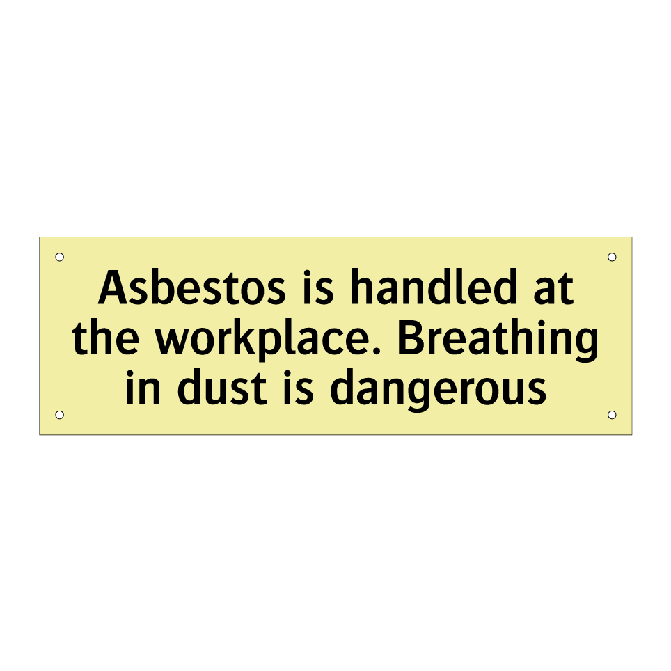 Asbestos is handled at the workplace. Breathing in dust is dangerous