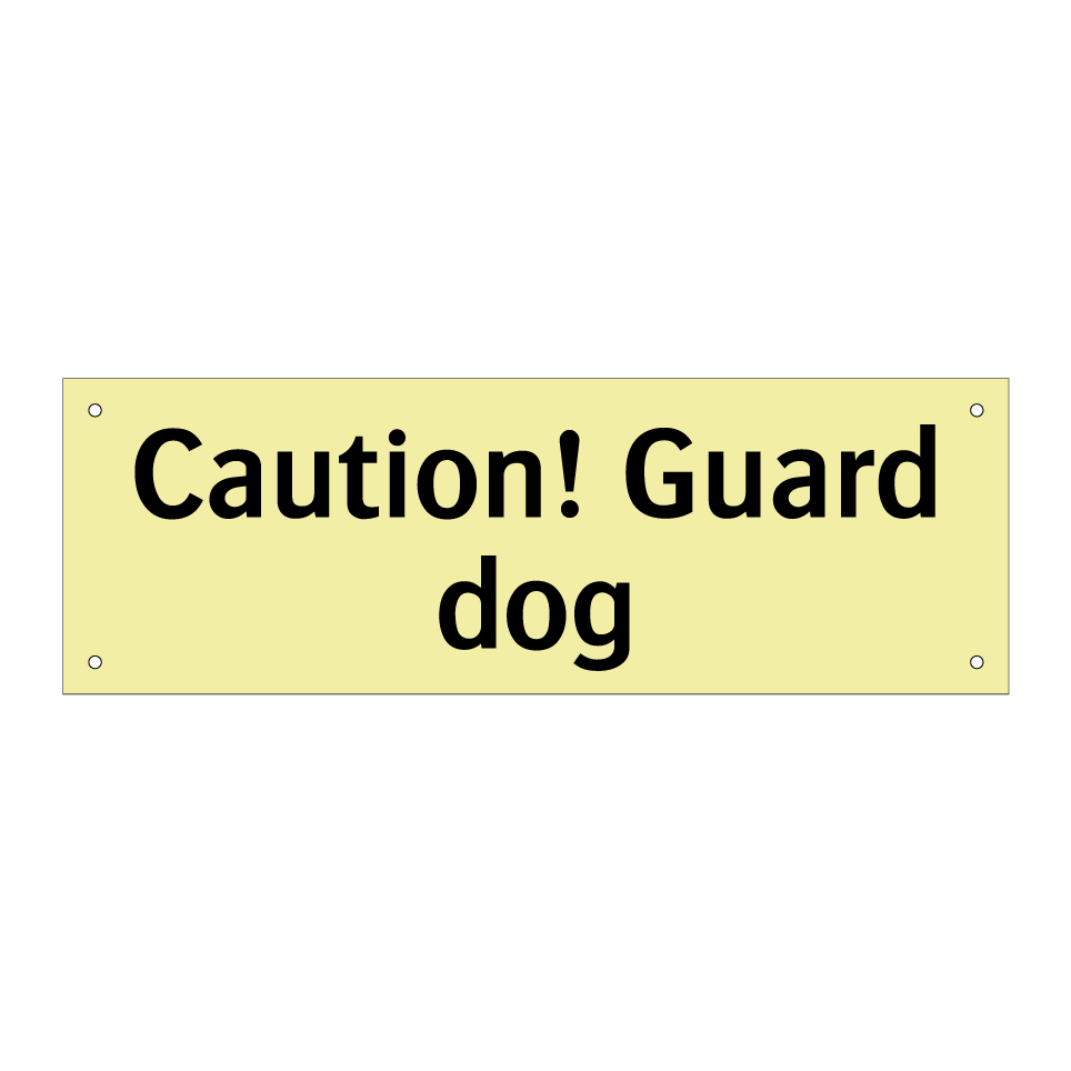 Caution! Guard dog