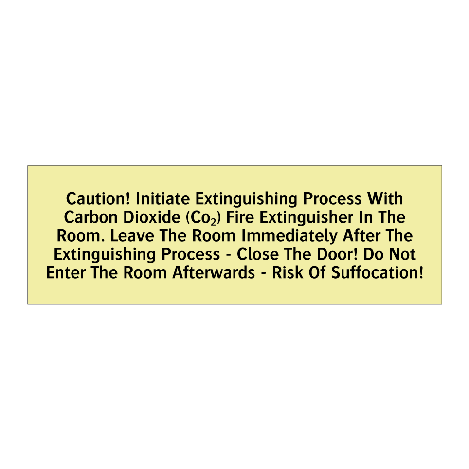 Caution! Initiate Extinguishing Process With Carbon Dioxide (Co₂) Fire Extinguisher In The Room. Leave The Room Immediately After The Extinguishing Process - Close The Door! Do Not Enter The Room Afterwards - Risk Of Suffocation!