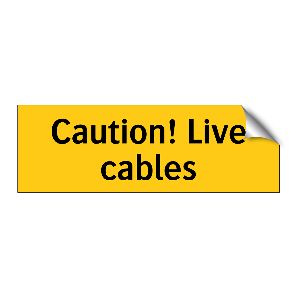 Caution! Live cables