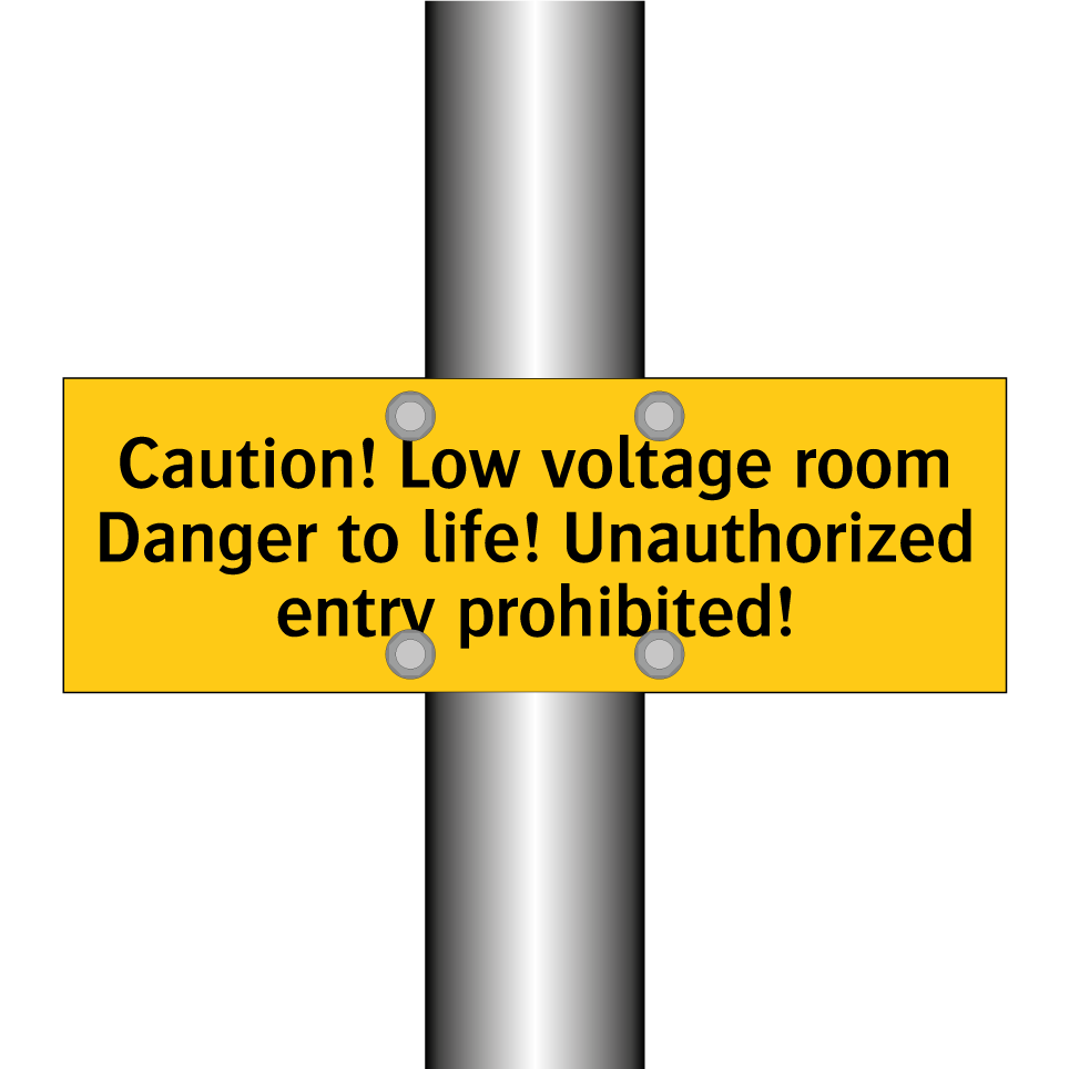 Caution! Low voltage room Danger to life! Unauthorized entry prohibited!