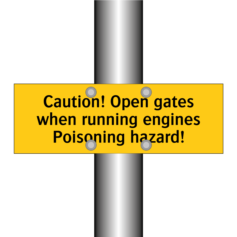 Caution! Open gates when running engines Poisoning hazard!