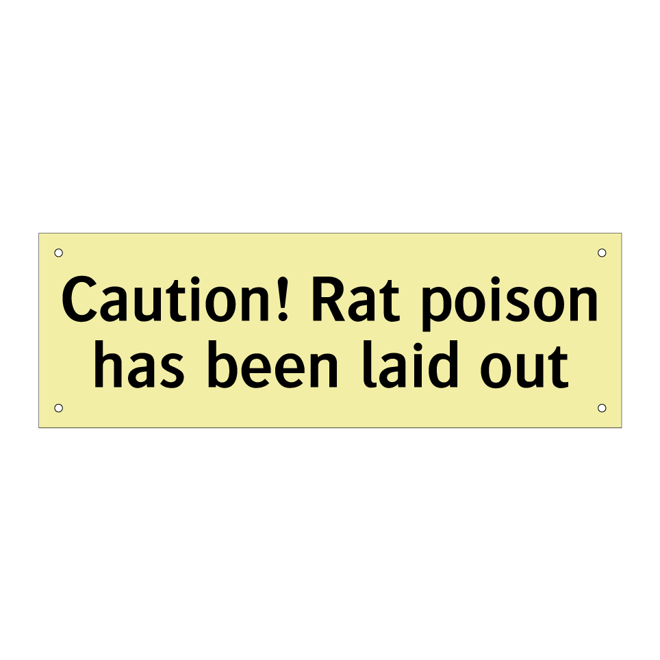 Caution! Rat poison has been laid out