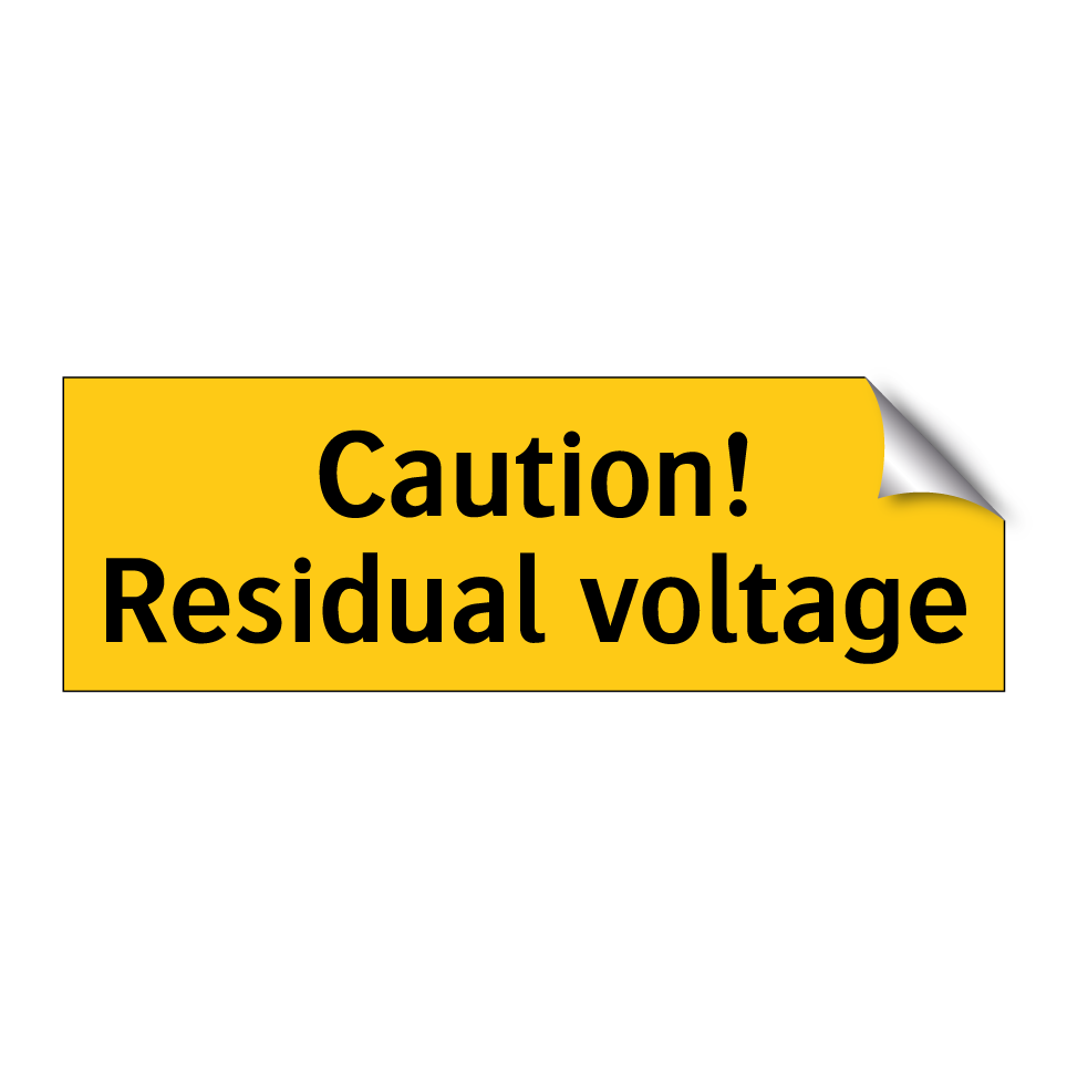 Caution! Residual voltage