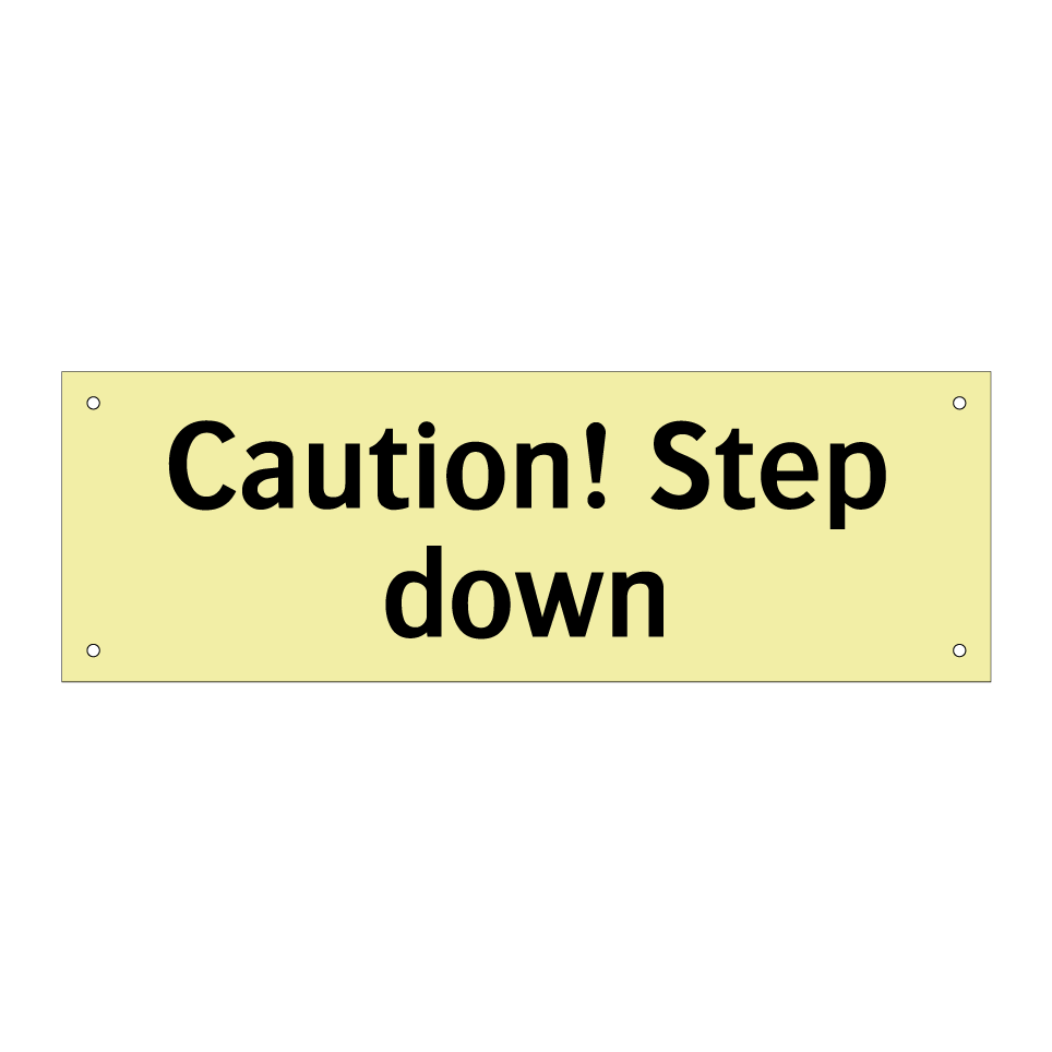 Caution! Step down