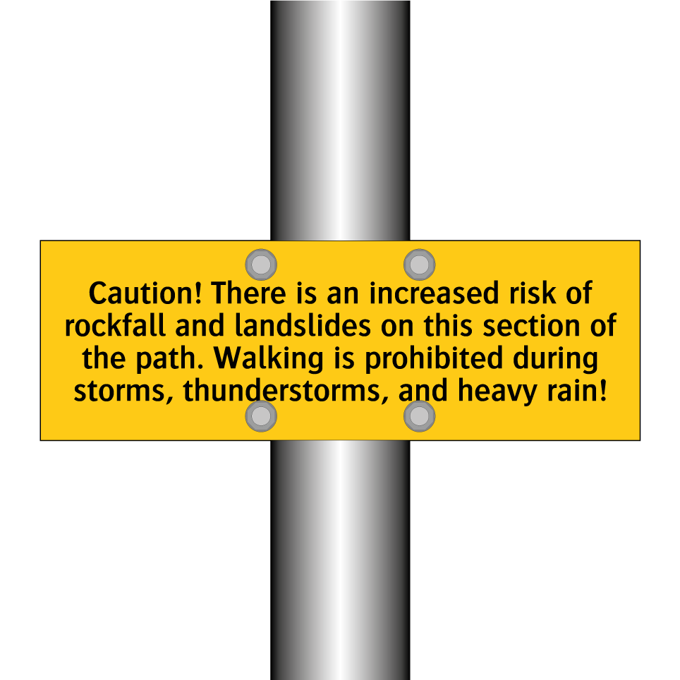 Caution! There is an increased risk of rockfall and landslides on this section of the path. Walking is prohibited during storms, thunderstorms, and heavy rain!